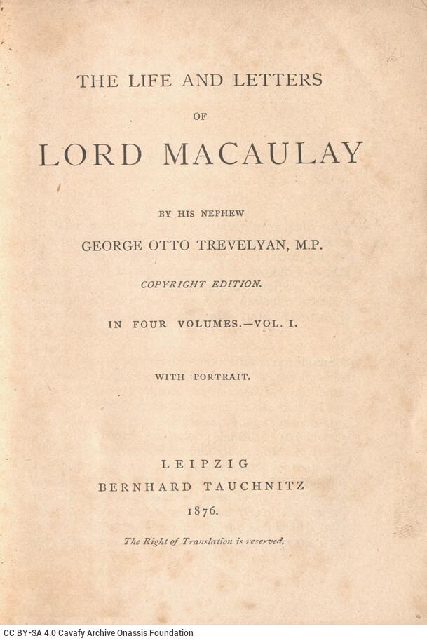 Macaulay, [Thomas Babington] (Lord). Trevelyan, George Otto. The Life ...