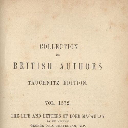 Macaulay, [Thomas Babington] (Lord). Trevelyan, George Otto. The Life ...