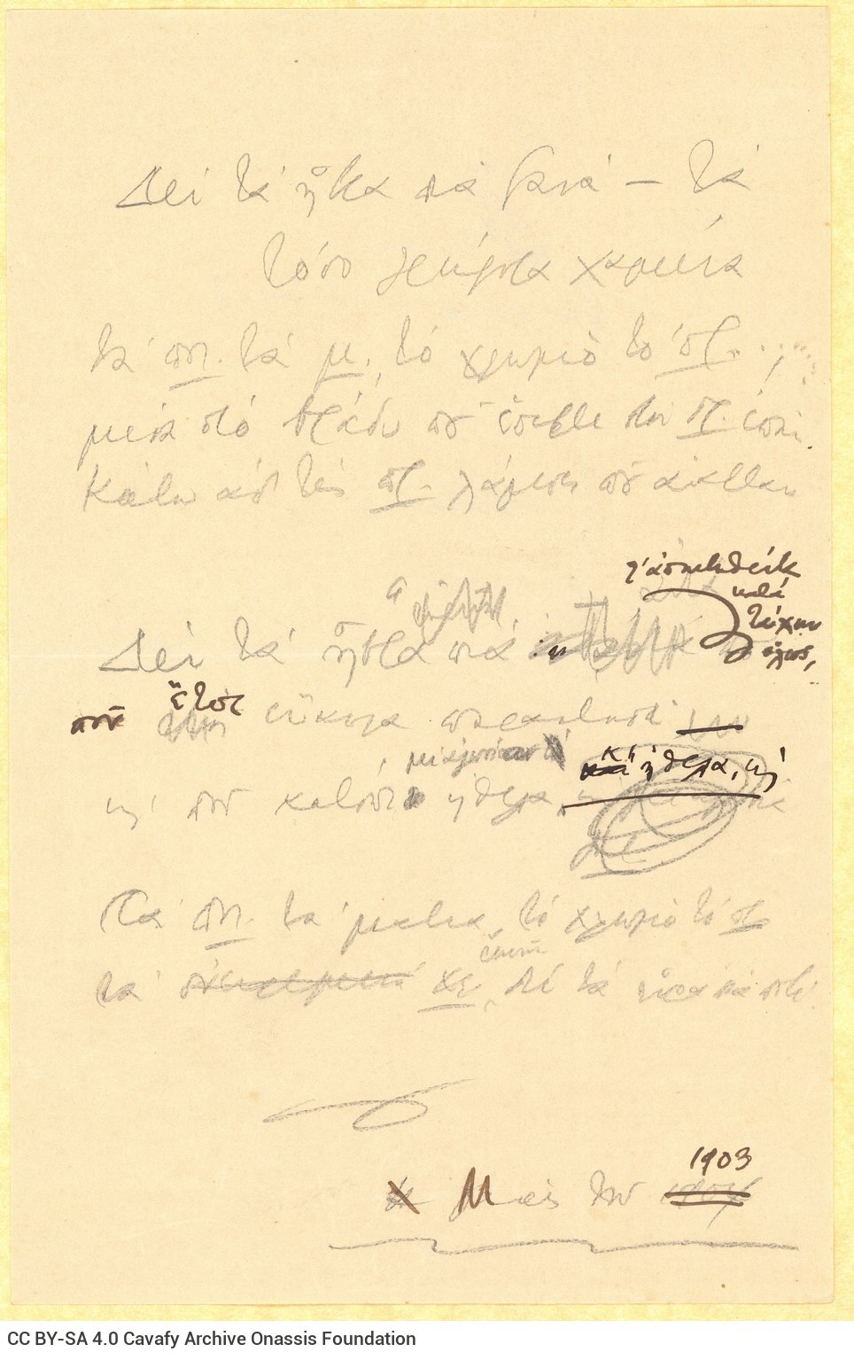 Autograph manuscript of the poem "Days of 1903" on one side of half a ruled sheet. Cancellations and emendations. Underlined 