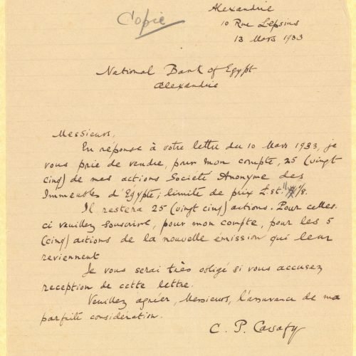 Two handwritten copies of letters by Cavafy to the National Bank of Egypt on the recto of two sheets. Blank versos.  Sale, ex