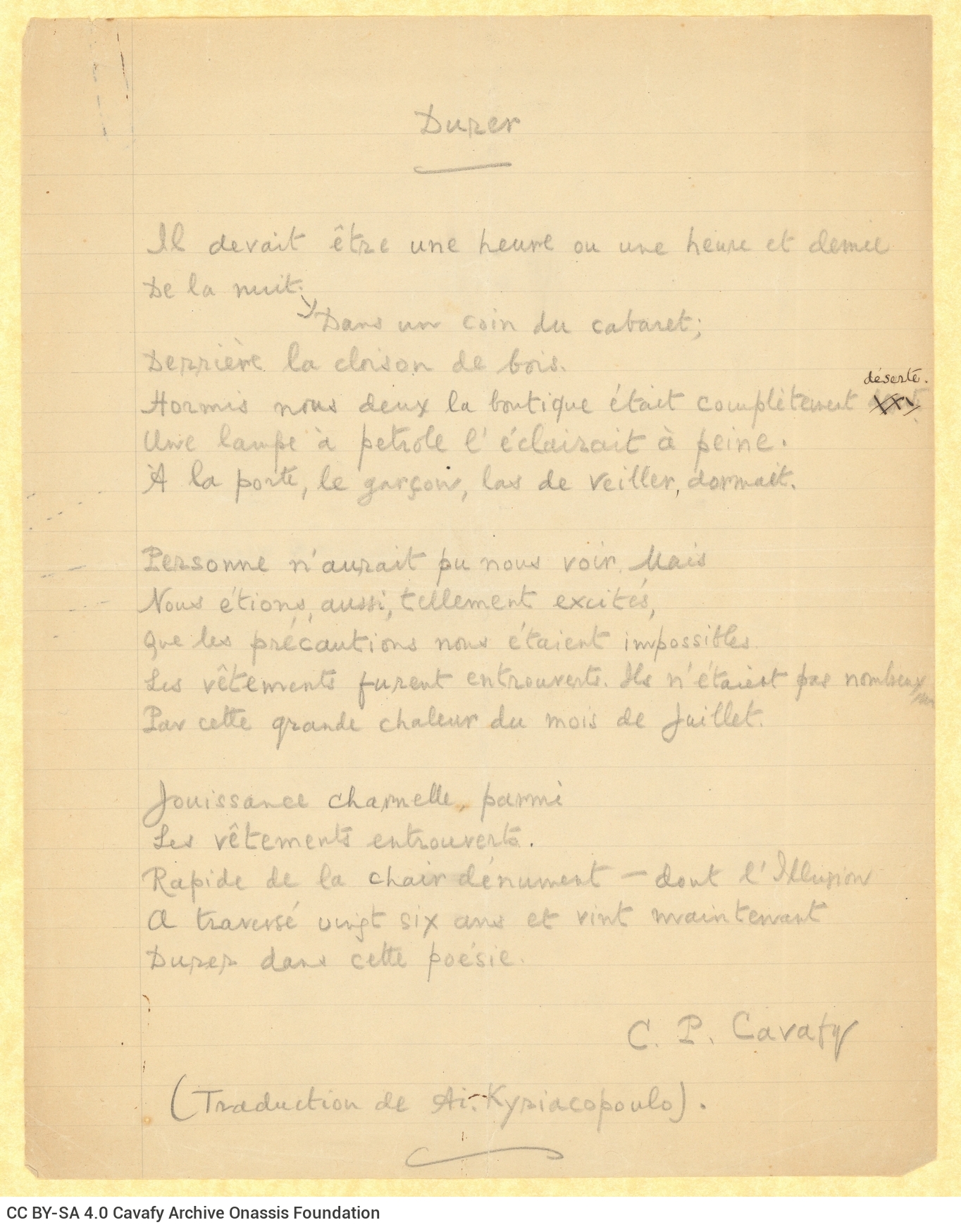 Manuscript of a text written in French. Translation of a poem by Cavafy ("To Stay"), with an emendation in one of the vers