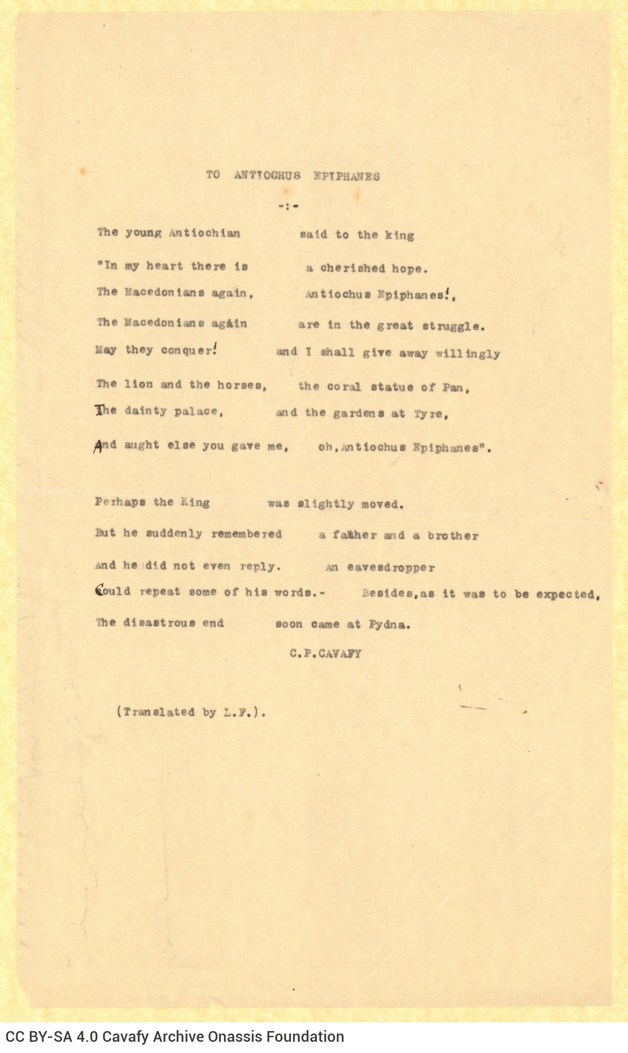 Typewritten English translation of the poem "For Antiochus Epiphanes". The poem is found twice, on a broadsheet and on the fi