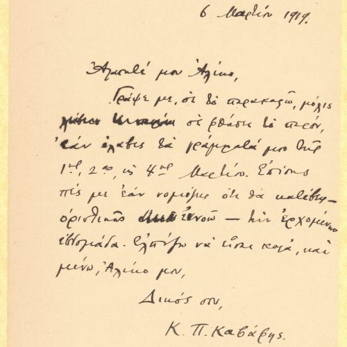 Signed handwritten copy of a letter by Cavafy to Alekos [Singopoulo] on one side of a sheet. Blank verso. The poet asks to re