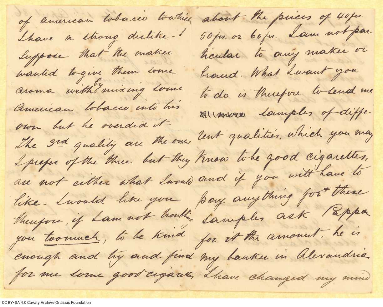 Handwritten letter by John [Rodocanachi] to Cavafy on all sides of two bifolios. The last page is blank. It is a reply to a l