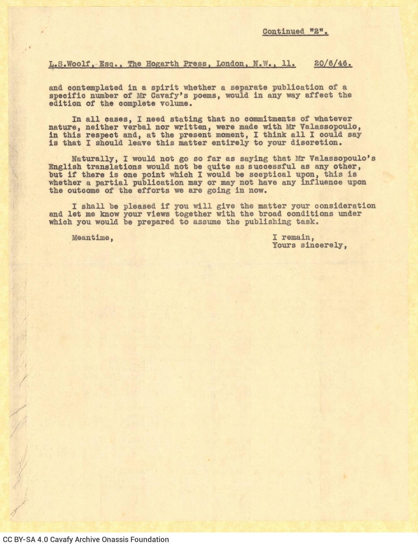 Two typewritten copies of a letter by Alekos Singopoulo to Leonard Woolf on the recto of two sheets. One of the copies bears 