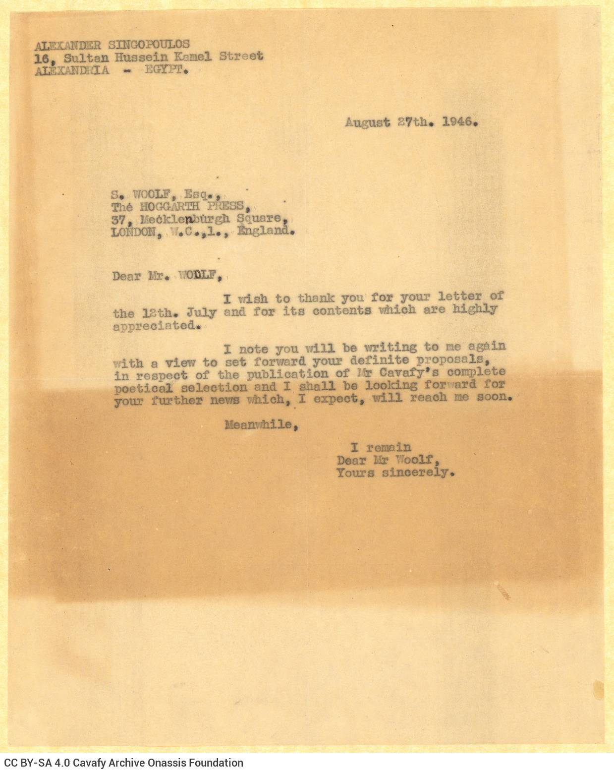 Typewritten copy of a letter by Alekos Singopoulo to Leonard Woolf on one side of a sheet. Blank verso. The sender awaits the