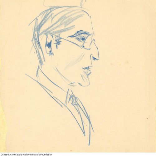 Sketch by an unknown person, in sky blue pencil on one side of a sheet. Blank verso. It depicts Cavafy in profile view, weari